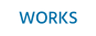 WORKS
